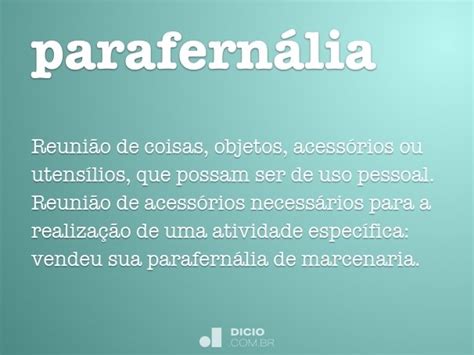 parafernalia significado.